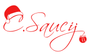 C.Saucy